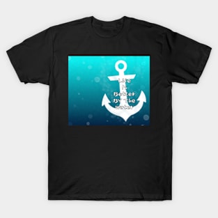 Life Is Better By The Water T-Shirt